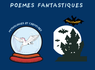 poèmes fantastiques